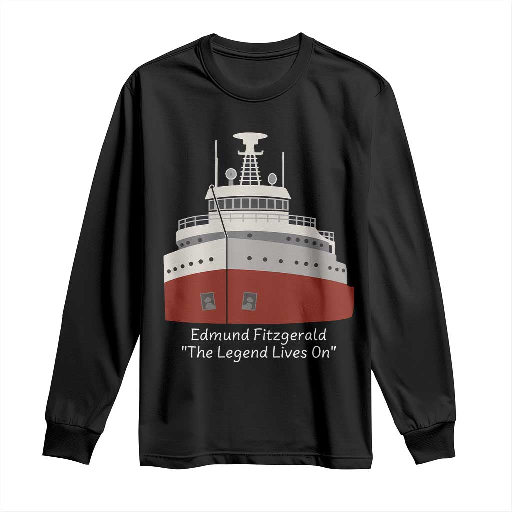 Edmund Fitzgerald Tribute Long Sleeve Shirt The Legend Lives On Great Lakes Freighter Memorial TS02 Black Print Your Wear