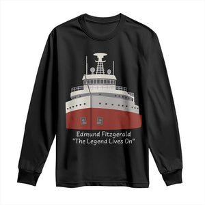 Edmund Fitzgerald Tribute Long Sleeve Shirt The Legend Lives On Great Lakes Freighter Memorial TS02 Black Print Your Wear