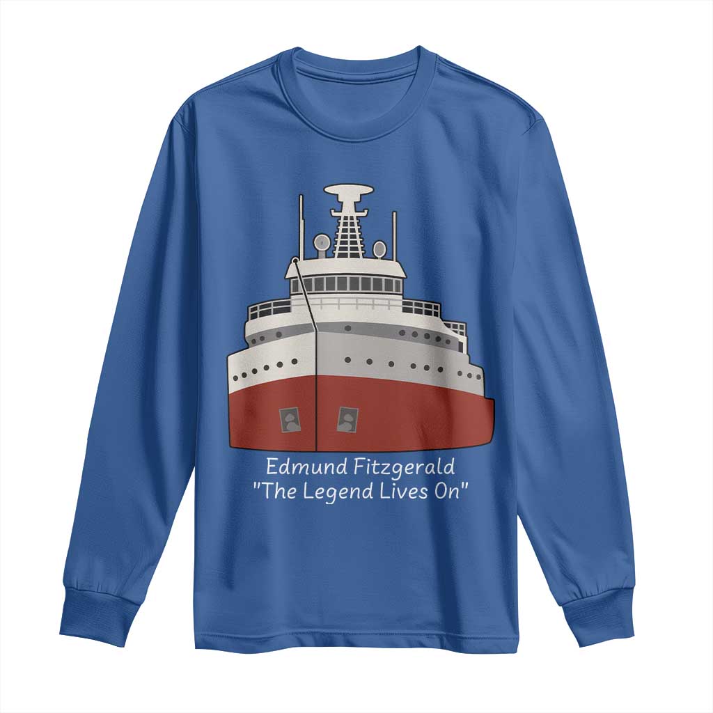 Edmund Fitzgerald Tribute Long Sleeve Shirt The Legend Lives On Great Lakes Freighter Memorial TS02 Royal Blue Print Your Wear