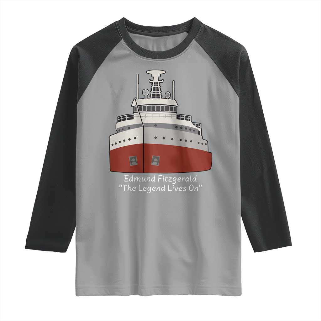 Edmund Fitzgerald Tribute Raglan Shirt The Legend Lives On Great Lakes Freighter Memorial TS02 Sport Gray Black Print Your Wear