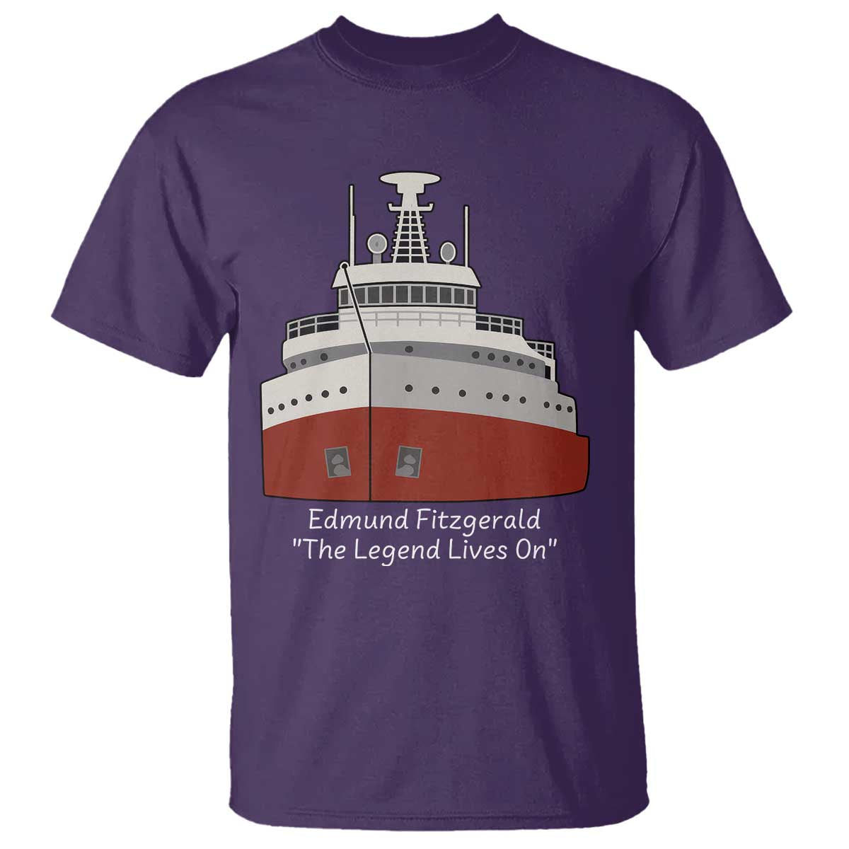 Edmund Fitzgerald Tribute T Shirt The Legend Lives On Great Lakes Freighter Memorial TS02 Purple Print Your Wear