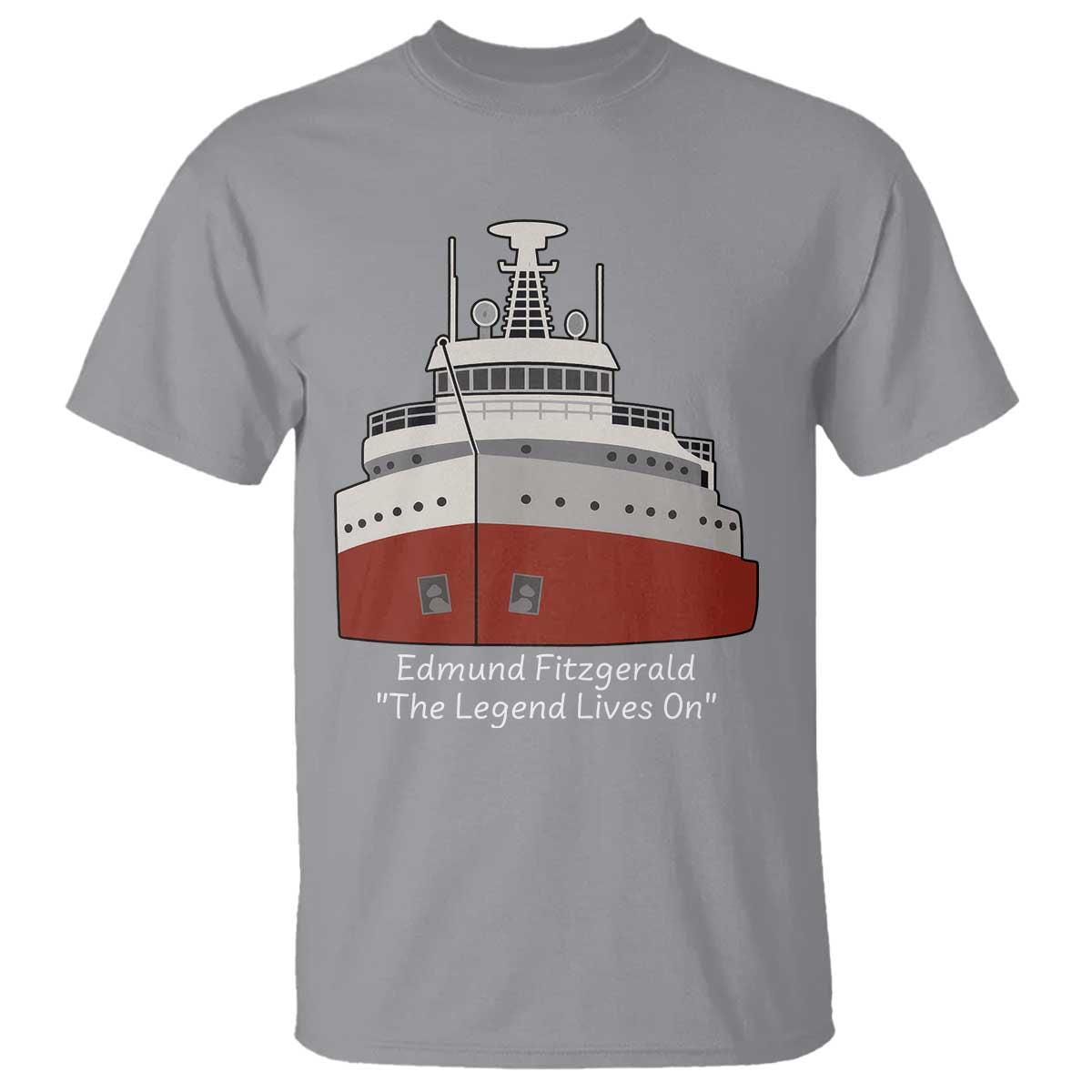 Edmund Fitzgerald Tribute T Shirt The Legend Lives On Great Lakes Freighter Memorial TS02 Sport Gray Print Your Wear