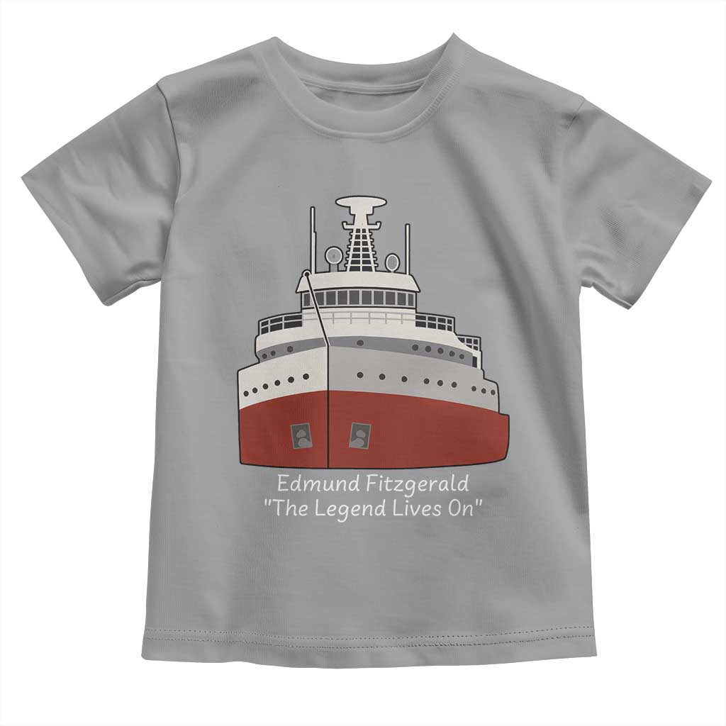 Edmund Fitzgerald Tribute Toddler T Shirt The Legend Lives On Great Lakes Freighter Memorial TS02 Sport Gray Print Your Wear