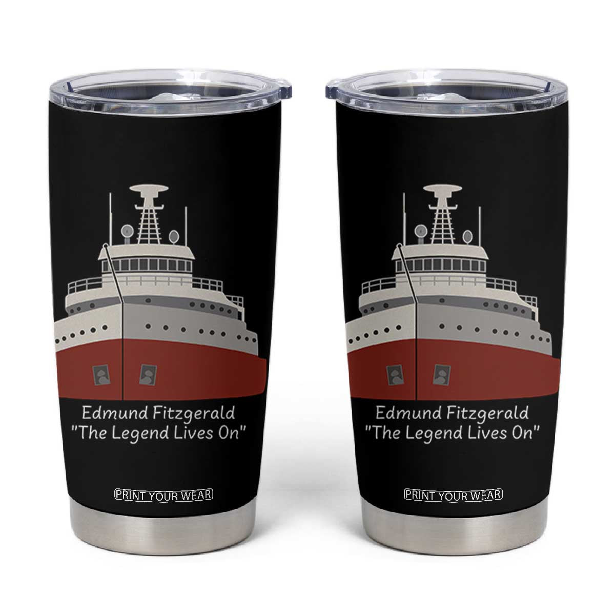 Edmund Fitzgerald Tribute Tumbler Cup The Legend Lives On Great Lakes Freighter Memorial TS02 Black Print Your Wear