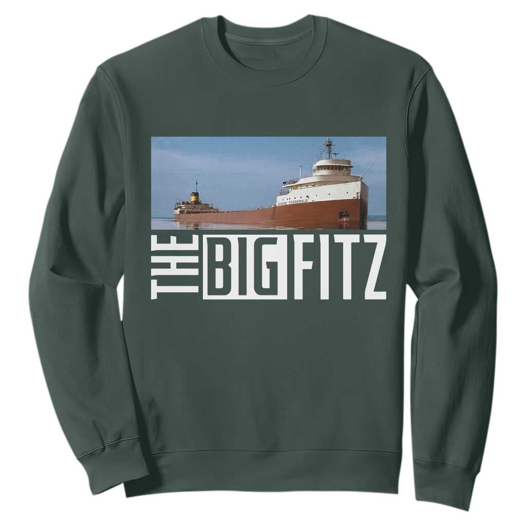 The Big Fitz Tribute Sweatshirt SS Edmund Fitzgerald Freighter Design for Great Lakes History TS02 Dark Forest Green Print Your Wear