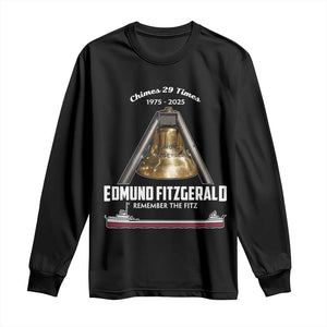 Edmund Fitzgerald 50th Anniversary Tribute Long Sleeve Shirt Chimes 29 Times 1975 2025 Memorial TS02 Black Print Your Wear
