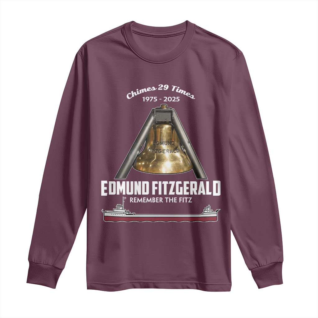 Edmund Fitzgerald 50th Anniversary Tribute Long Sleeve Shirt Chimes 29 Times 1975 2025 Memorial TS02 Maroon Print Your Wear
