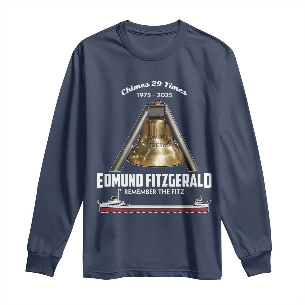 Edmund Fitzgerald 50th Anniversary Tribute Long Sleeve Shirt Chimes 29 Times 1975 2025 Memorial TS02 Navy Print Your Wear