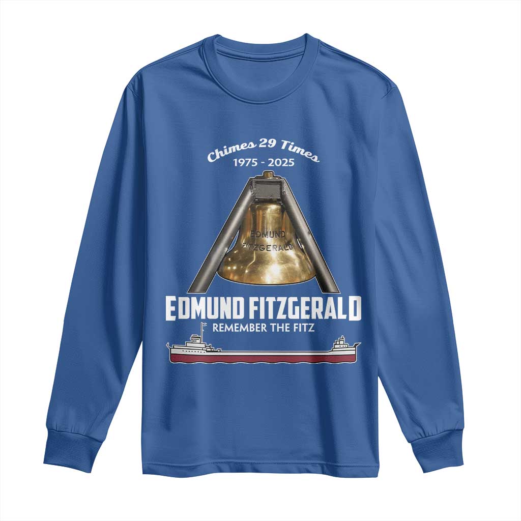 Edmund Fitzgerald 50th Anniversary Tribute Long Sleeve Shirt Chimes 29 Times 1975 2025 Memorial TS02 Royal Blue Print Your Wear