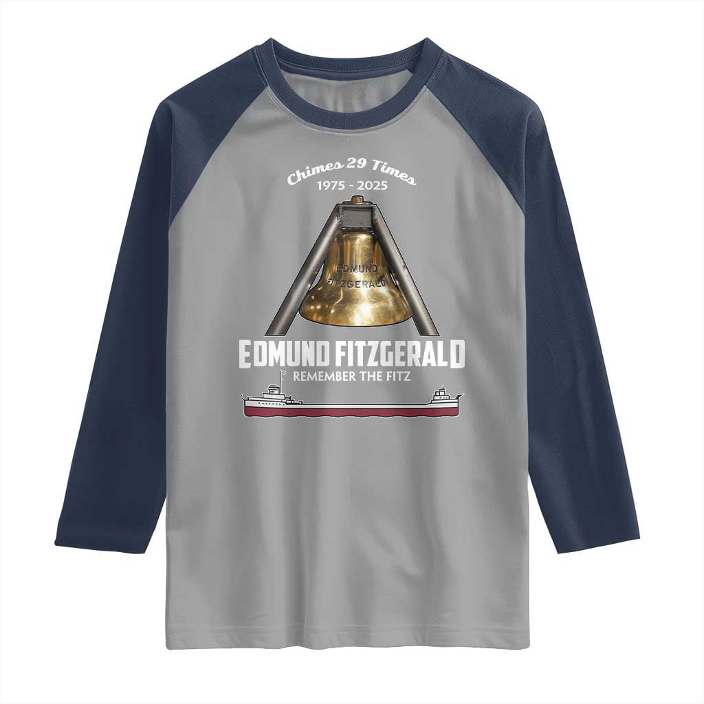Edmund Fitzgerald 50th Anniversary Tribute Raglan Shirt Chimes 29 Times 1975 2025 Memorial TS02 Sport Gray Navy Print Your Wear