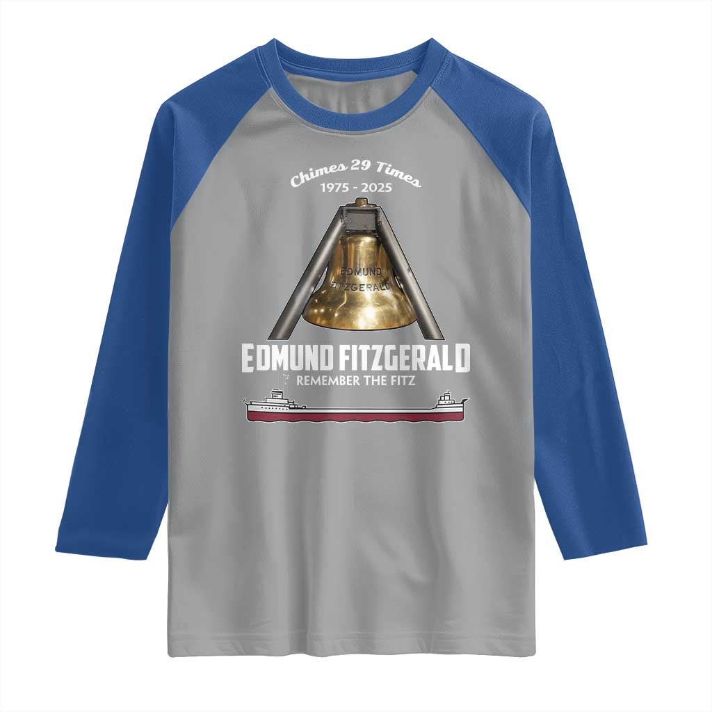 Edmund Fitzgerald 50th Anniversary Tribute Raglan Shirt Chimes 29 Times 1975 2025 Memorial TS02 Sport Gray Royal Print Your Wear