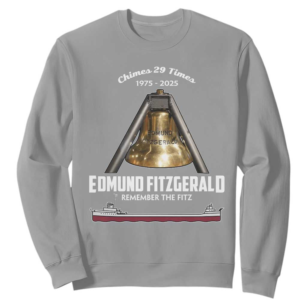 Edmund Fitzgerald 50th Anniversary Tribute Sweatshirt Chimes 29 Times 1975 2025 Memorial TS02 Sport Gray Print Your Wear
