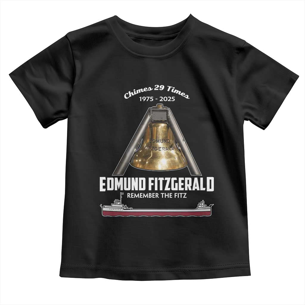 Edmund Fitzgerald 50th Anniversary Tribute Toddler T Shirt Chimes 29 Times 1975 2025 Memorial TS02 Black Print Your Wear