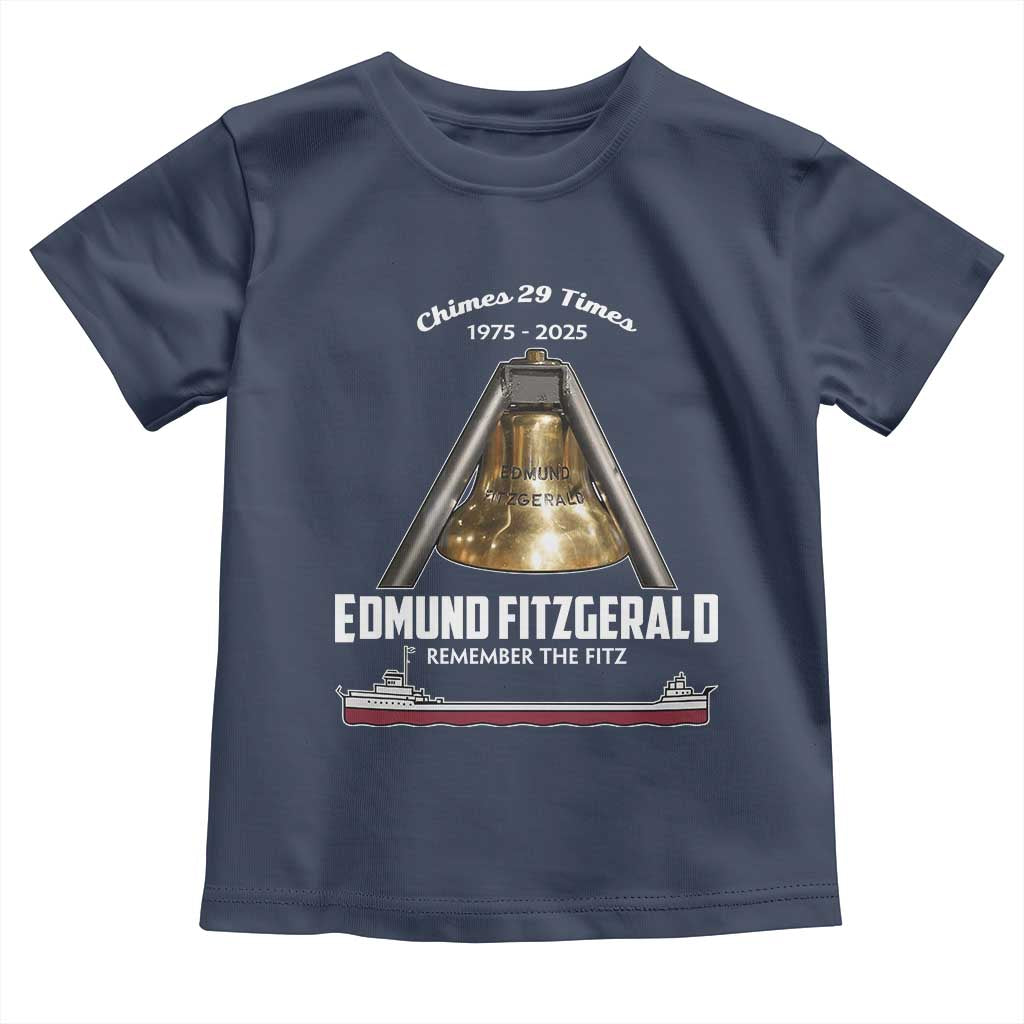 Edmund Fitzgerald 50th Anniversary Tribute Toddler T Shirt Chimes 29 Times 1975 2025 Memorial TS02 Navy Print Your Wear
