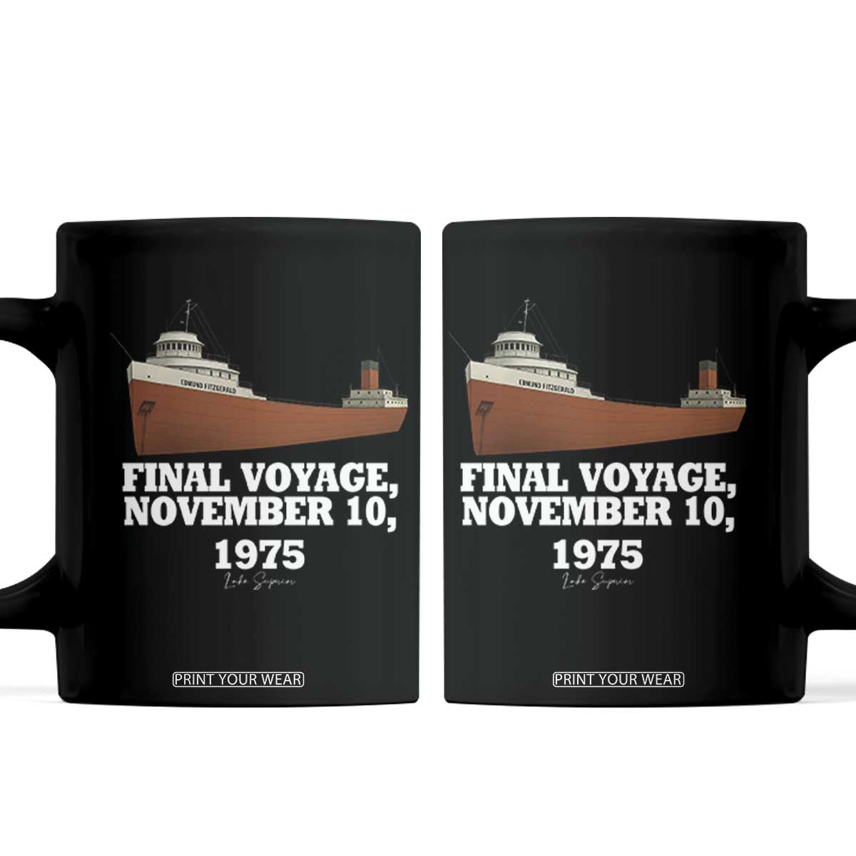 SS Edmund Fitzgerald Final Voyage Tribute Coffee Mug November 10 1975 Lake Superior Memorial TS02 Black Print Your Wear