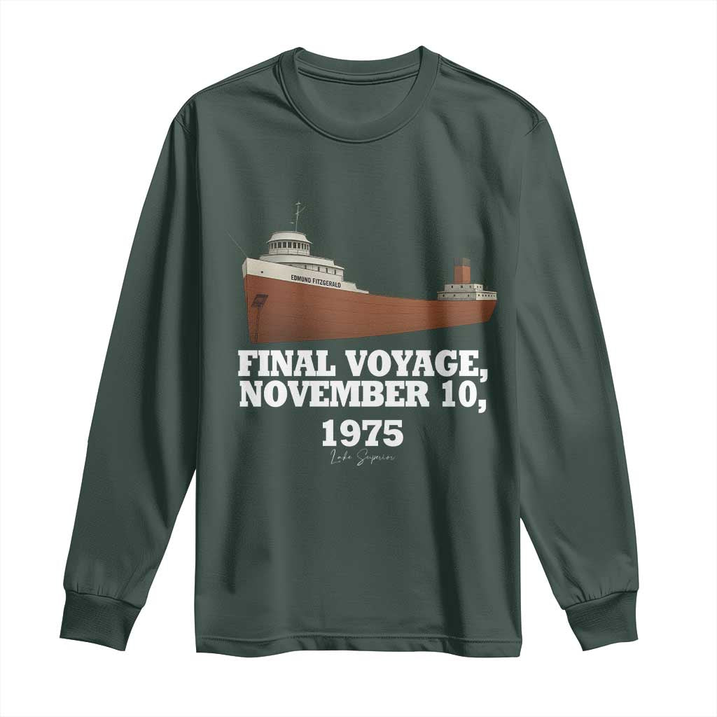 SS Edmund Fitzgerald Final Voyage Tribute Long Sleeve Shirt November 10 1975 Lake Superior Memorial TS02 Dark Forest Green Print Your Wear
