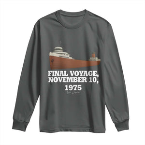 SS Edmund Fitzgerald Final Voyage Tribute Long Sleeve Shirt November 10 1975 Lake Superior Memorial TS02 Dark Heather Print Your Wear