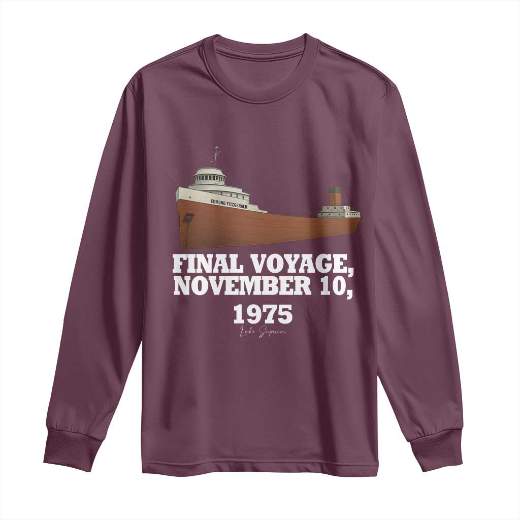 SS Edmund Fitzgerald Final Voyage Tribute Long Sleeve Shirt November 10 1975 Lake Superior Memorial TS02 Maroon Print Your Wear