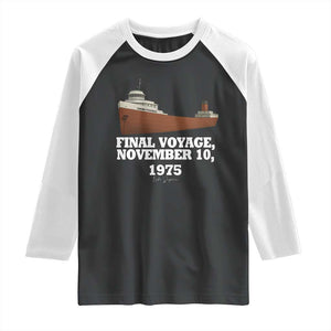 SS Edmund Fitzgerald Final Voyage Tribute Raglan Shirt November 10 1975 Lake Superior Memorial TS02 Black White Print Your Wear