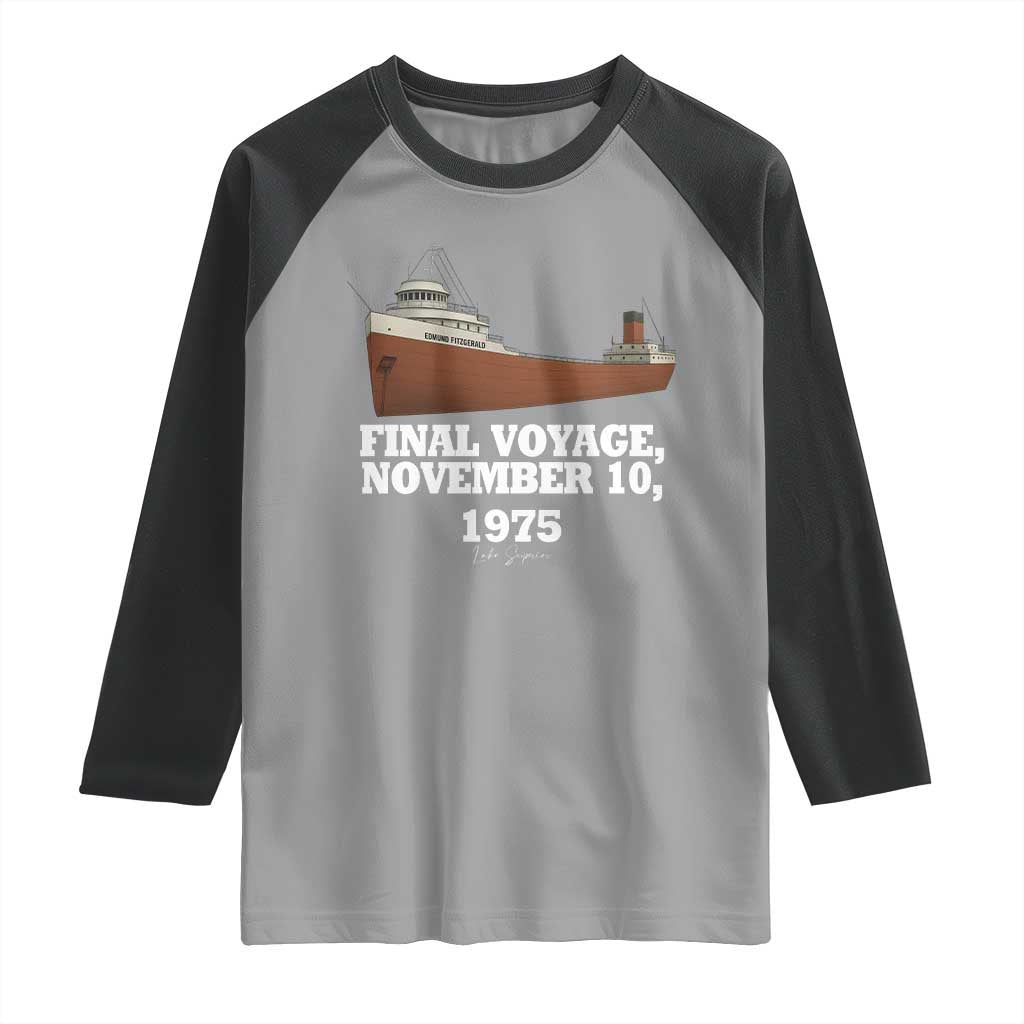 SS Edmund Fitzgerald Final Voyage Tribute Raglan Shirt November 10 1975 Lake Superior Memorial TS02 Sport Gray Black Print Your Wear
