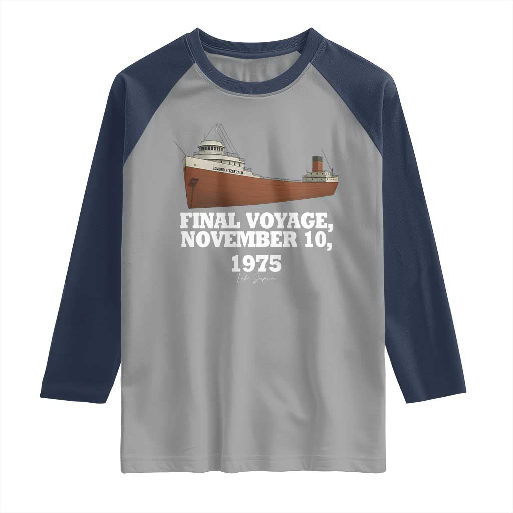 SS Edmund Fitzgerald Final Voyage Tribute Raglan Shirt November 10 1975 Lake Superior Memorial TS02 Sport Gray Navy Print Your Wear