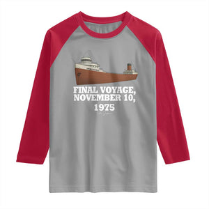 SS Edmund Fitzgerald Final Voyage Tribute Raglan Shirt November 10 1975 Lake Superior Memorial TS02 Sport Gray Red Print Your Wear