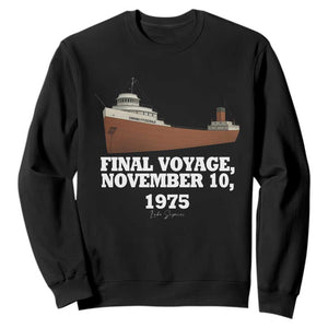 SS Edmund Fitzgerald Final Voyage Tribute Sweatshirt November 10 1975 Lake Superior Memorial TS02 Black Print Your Wear