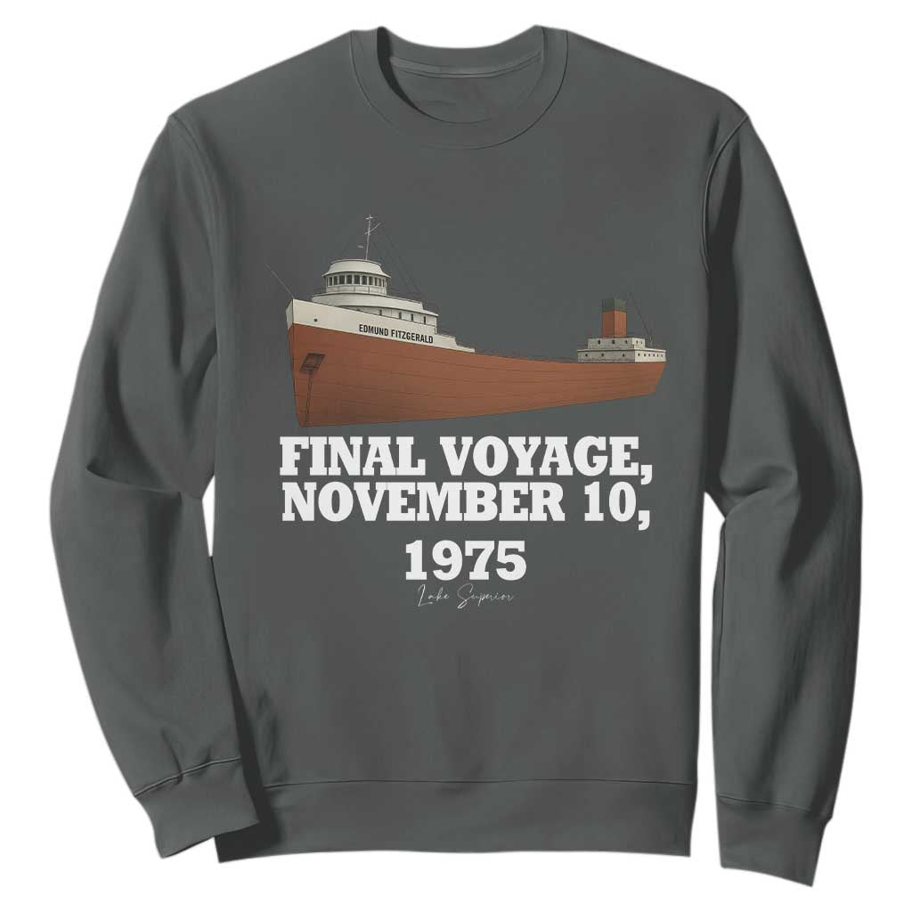 SS Edmund Fitzgerald Final Voyage Tribute Sweatshirt November 10 1975 Lake Superior Memorial TS02 Dark Heather Print Your Wear