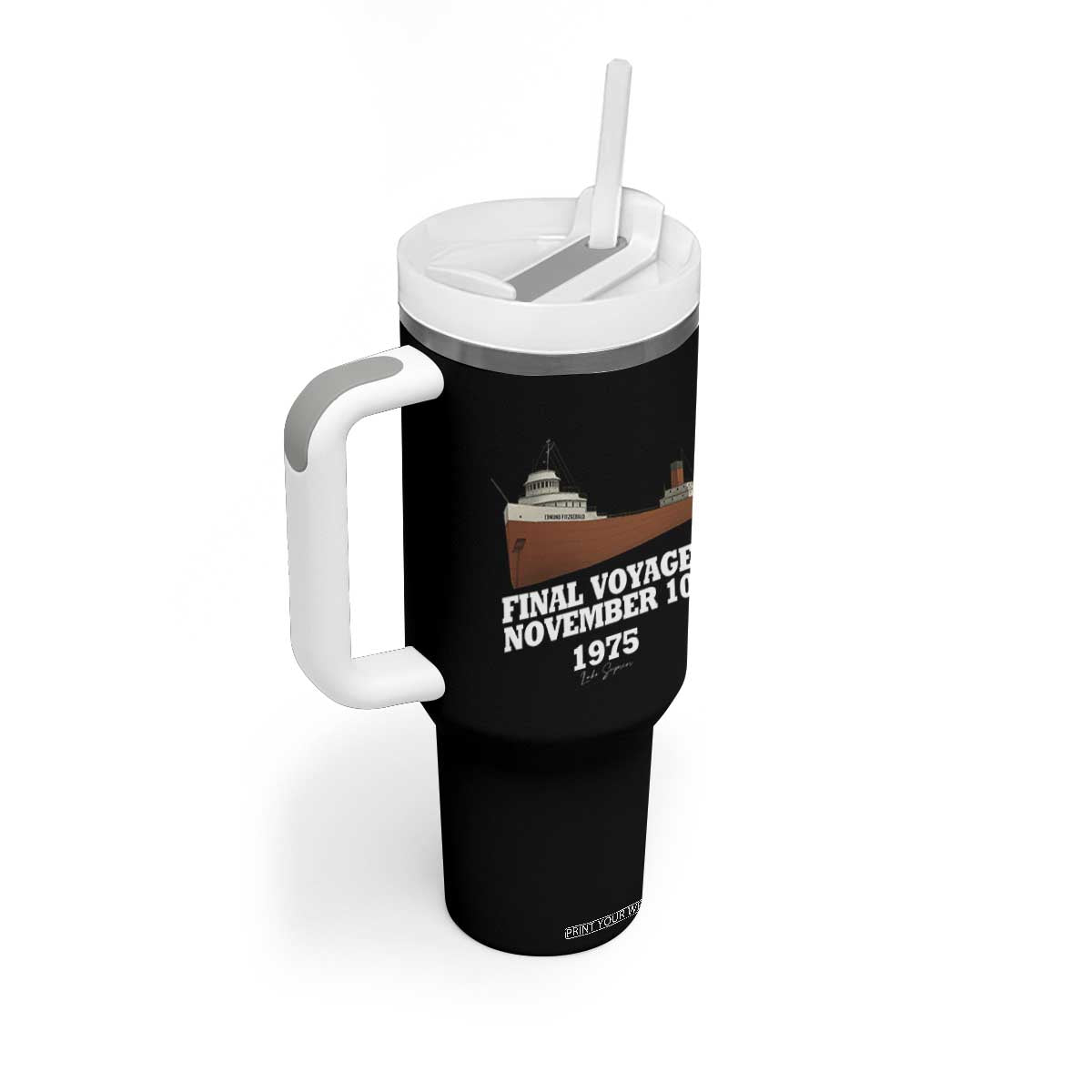 SS Edmund Fitzgerald Final Voyage Tribute Tumbler With Handle November 10 1975 Lake Superior Memorial TS02 Print Your Wear