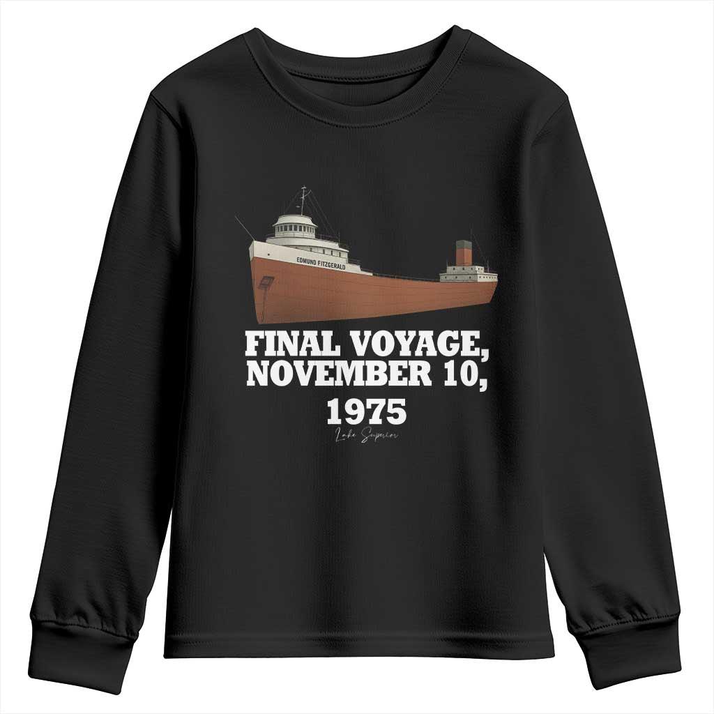 SS Edmund Fitzgerald Final Voyage Tribute Youth Sweatshirt November 10 1975 Lake Superior Memorial TS02 Black Print Your Wear