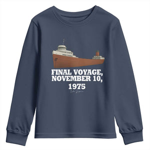 SS Edmund Fitzgerald Final Voyage Tribute Youth Sweatshirt November 10 1975 Lake Superior Memorial TS02 Navy Print Your Wear