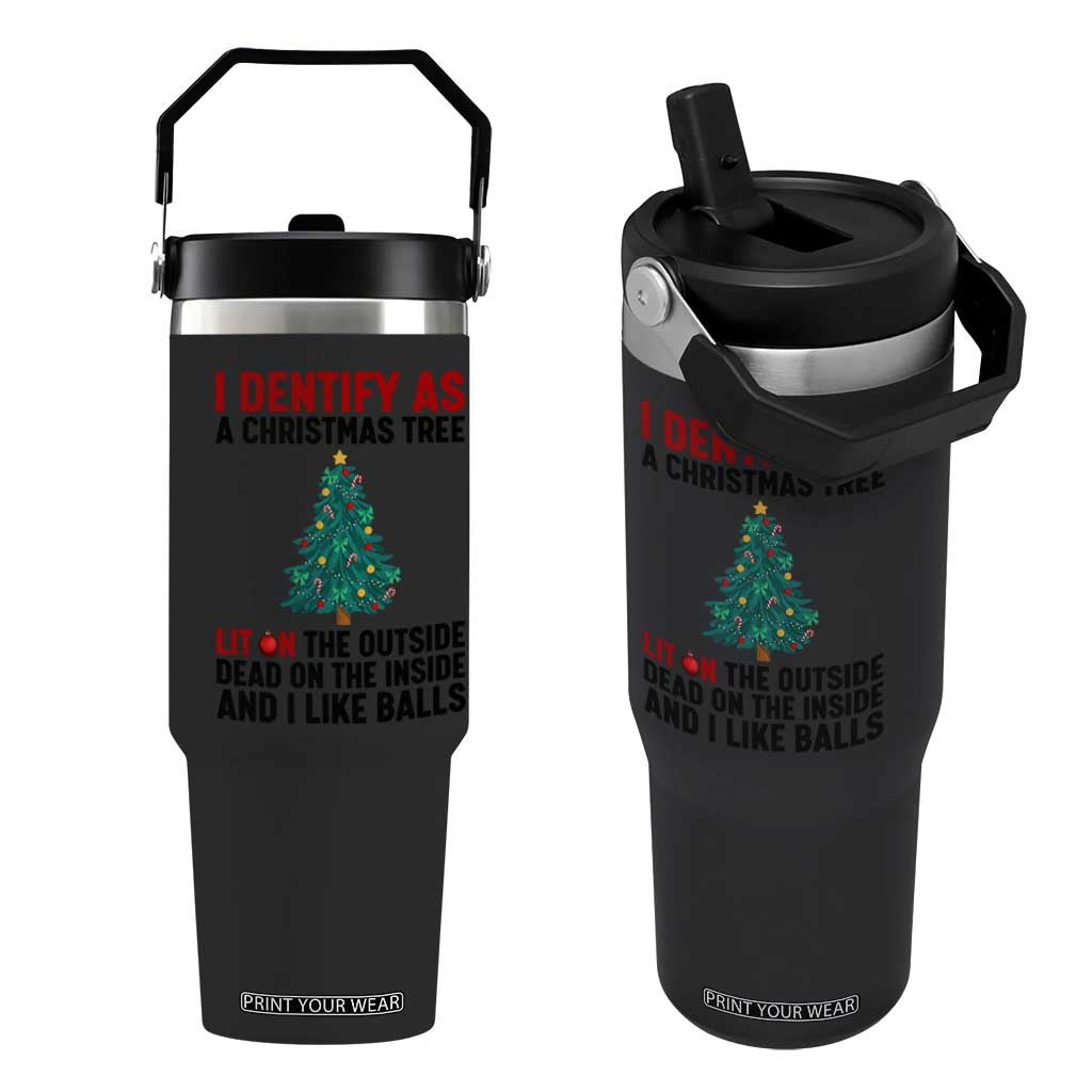 I Identify as a Christmas Tree Flip Straw Tumbler Funny Lit and Dead Inside Holiday Humor TS02 One Size: 30 oz Black Print Your Wear