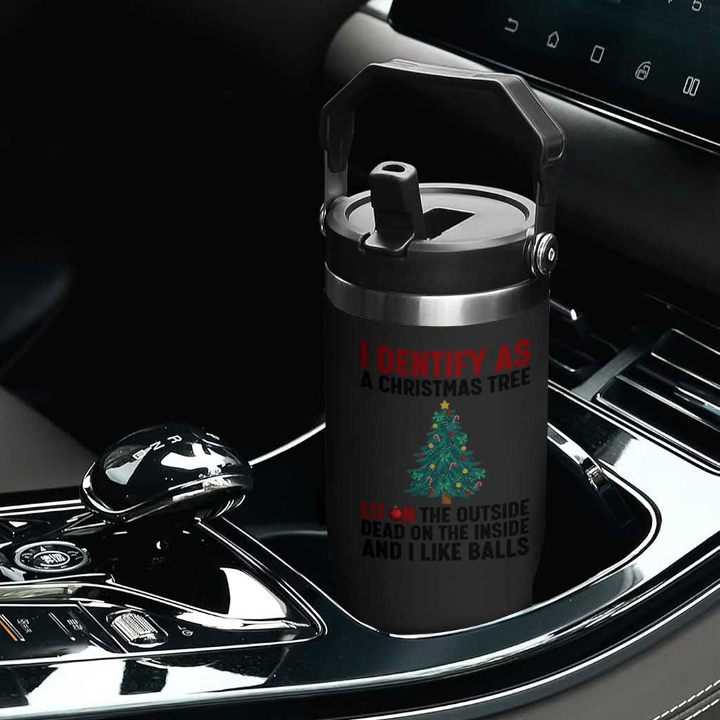 I Identify as a Christmas Tree Flip Straw Tumbler Funny Lit and Dead Inside Holiday Humor TS02 Print Your Wear