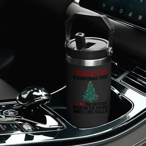 I Identify as a Christmas Tree Flip Straw Tumbler Funny Lit and Dead Inside Holiday Humor TS02 Print Your Wear