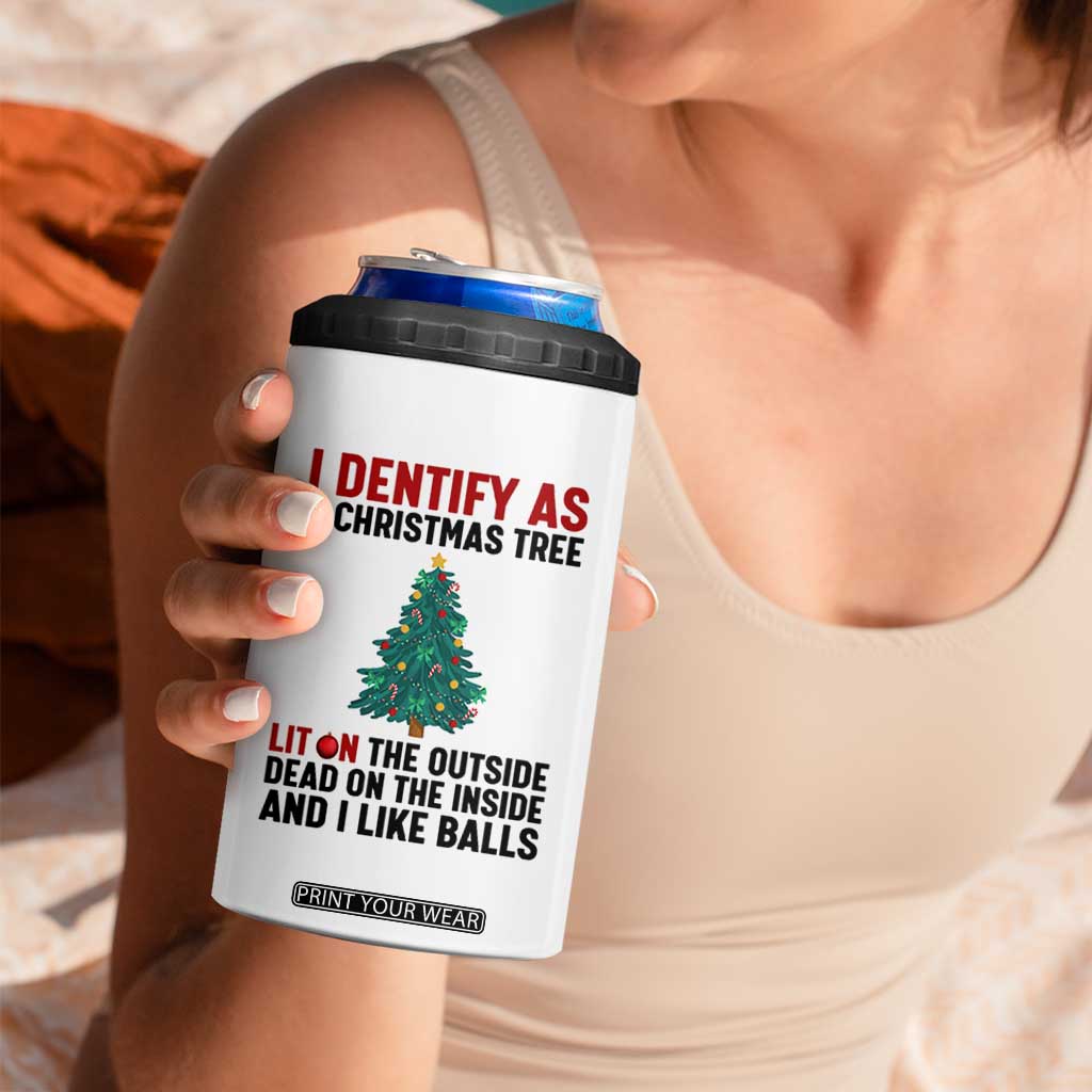 I Identify as a Christmas Tree 4 in 1 Can Cooler Tumbler Funny Lit and Dead Inside Holiday Humor TS02 Print Your Wear