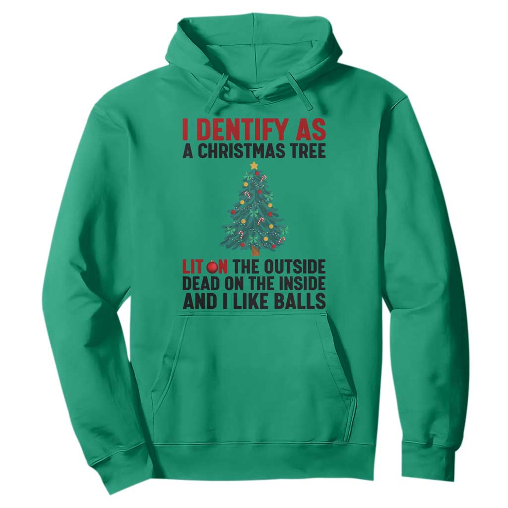 I Identify as a Christmas Tree Hoodie Funny Lit and Dead Inside Holiday Humor TS02 Irish Green Print Your Wear