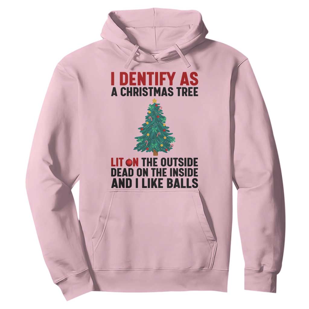 I Identify as a Christmas Tree Hoodie Funny Lit and Dead Inside Holiday Humor TS02 Light Pink Print Your Wear