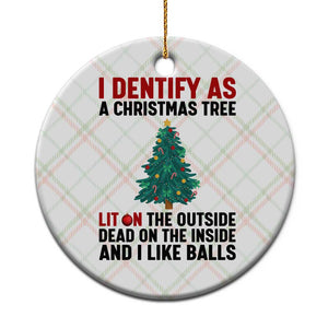 I Identify as a Christmas Tree Ceramic Ornament Funny Lit and Dead Inside Holiday Humor TS02 1pc Christmas Plaid Print Your Wear