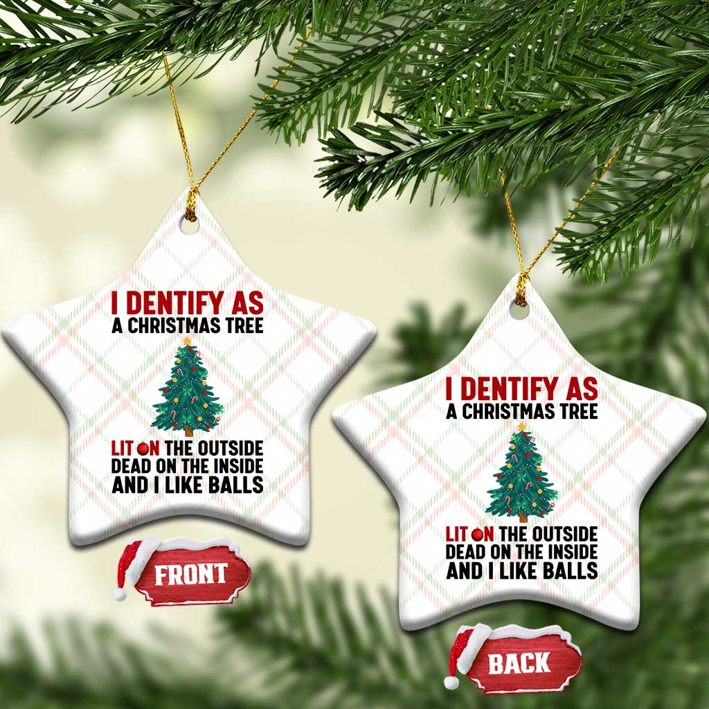 I Identify as a Christmas Tree Ceramic Ornament Funny Lit and Dead Inside Holiday Humor TS02 Print Your Wear