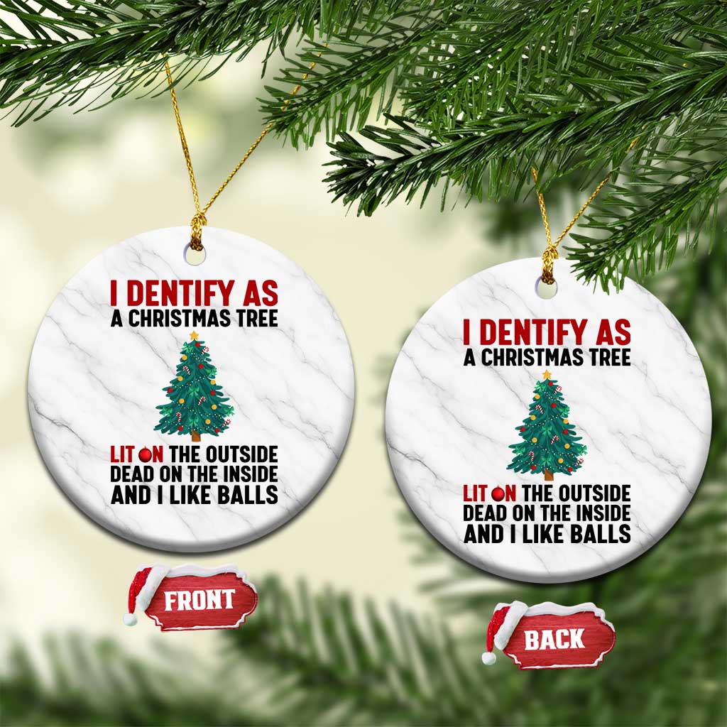 I Identify as a Christmas Tree Ceramic Ornament Funny Lit and Dead Inside Holiday Humor TS02 1pc White Marble Print Your Wear