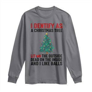 I Identify as a Christmas Tree Long Sleeve Shirt Funny Lit and Dead Inside Holiday Humor TS02 Charcoal Print Your Wear