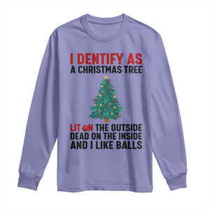 I Identify as a Christmas Tree Long Sleeve Shirt Funny Lit and Dead Inside Holiday Humor TS02 Violet Print Your Wear
