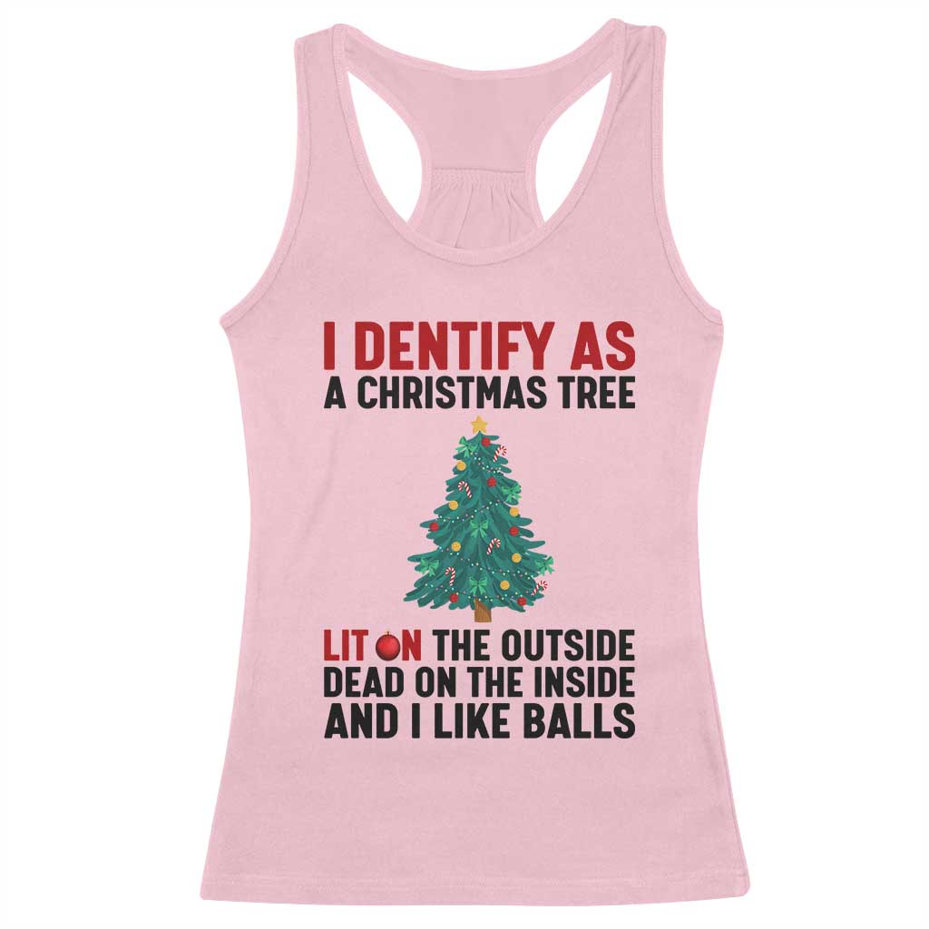 I Identify as a Christmas Tree Racerback Tank Top Funny Lit and Dead Inside Holiday Humor TS02 Light Pink Print Your Wear