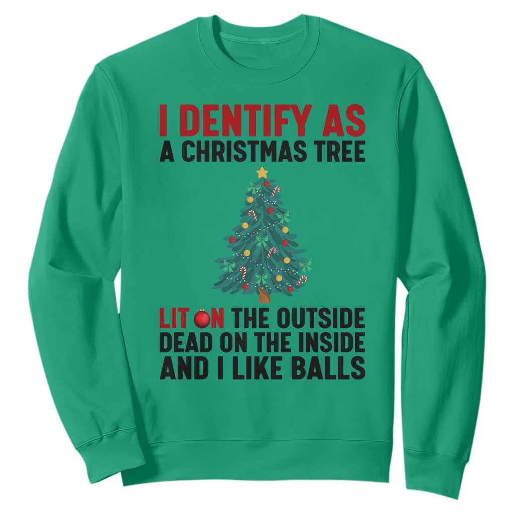 I Identify as a Christmas Tree Sweatshirt Funny Lit and Dead Inside Holiday Humor TS02 Irish Green Print Your Wear