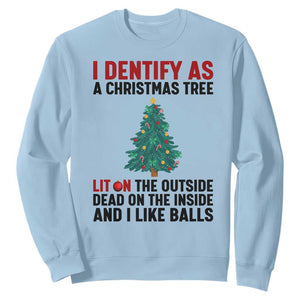 I Identify as a Christmas Tree Sweatshirt Funny Lit and Dead Inside Holiday Humor TS02 Light Blue Print Your Wear