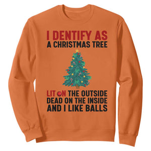 I Identify as a Christmas Tree Sweatshirt Funny Lit and Dead Inside Holiday Humor TS02 Orange Print Your Wear