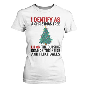 I Identify as a Christmas Tree T Shirt For Women Funny Lit and Dead Inside Holiday Humor TS02 White Print Your Wear
