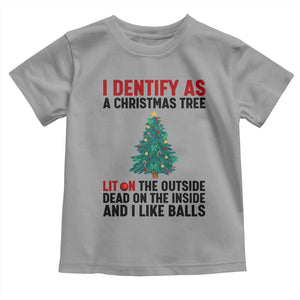 I Identify as a Christmas Tree Toddler T Shirt Funny Lit and Dead Inside Holiday Humor TS02 Sport Gray Print Your Wear