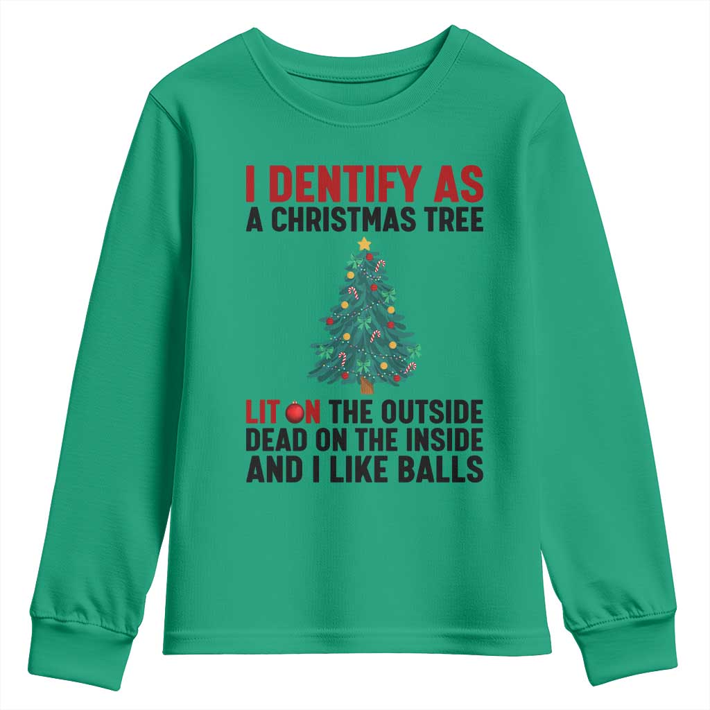 I Identify as a Christmas Tree Youth Sweatshirt Funny Lit and Dead Inside Holiday Humor TS02 Irish Green Print Your Wear