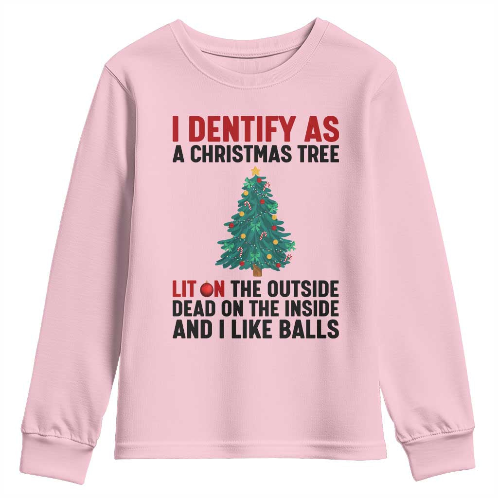 I Identify as a Christmas Tree Youth Sweatshirt Funny Lit and Dead Inside Holiday Humor TS02 Light Pink Print Your Wear